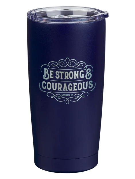 Be Strong and Courageous Navy Stainless Steel Travel Mug